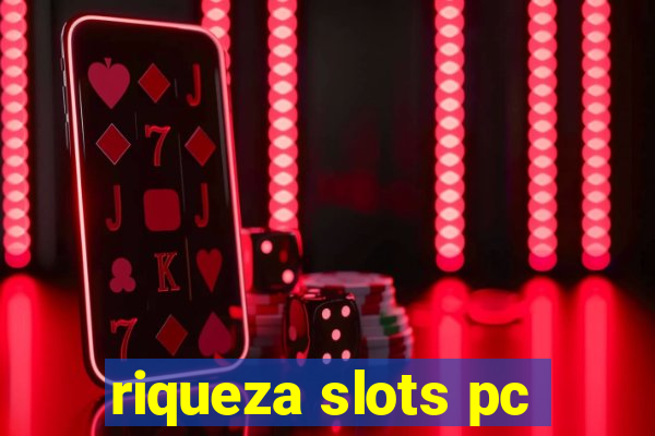 riqueza slots pc